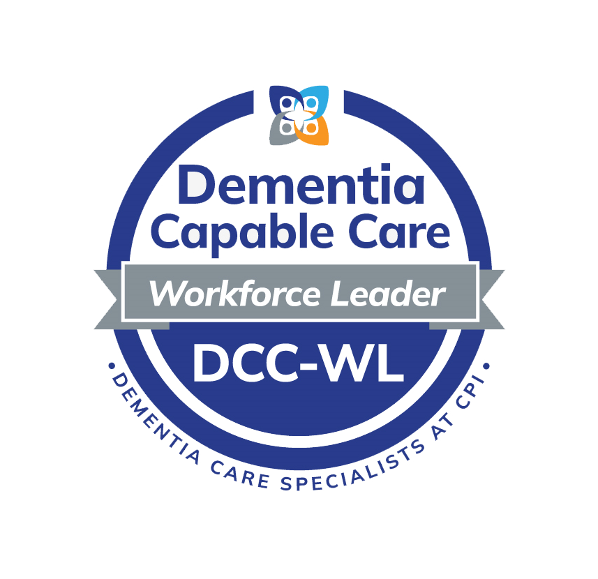 Dementia Capable Care Workforce Leader Recognition Badge